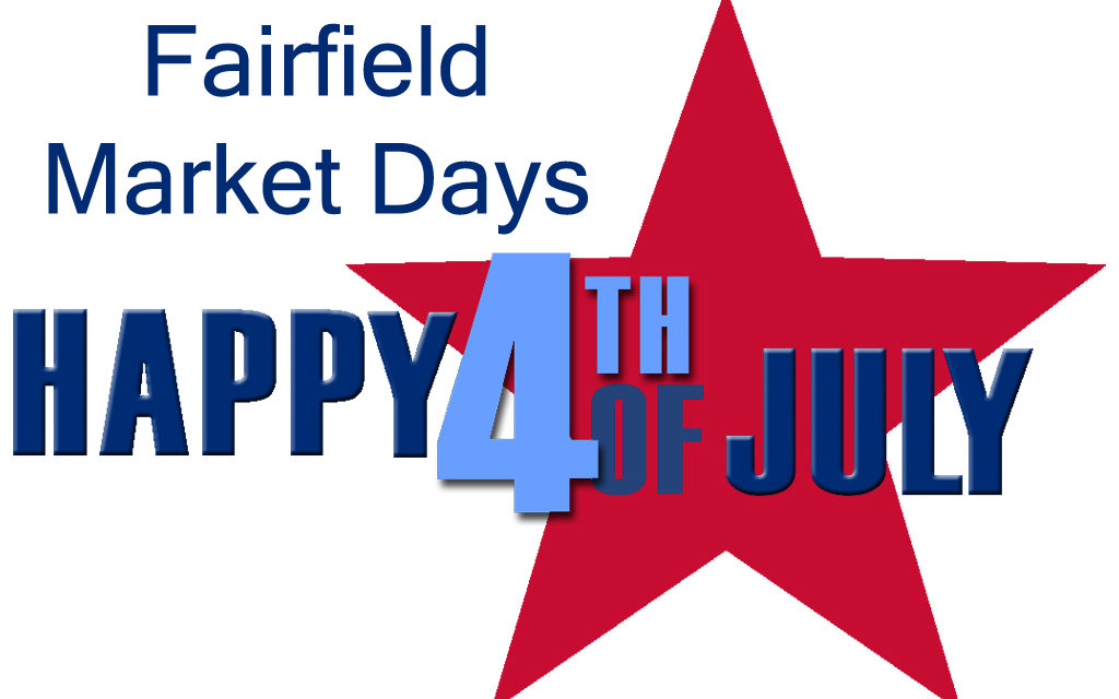 July 4th Blowout at Fairfield Market Days Opens Friday