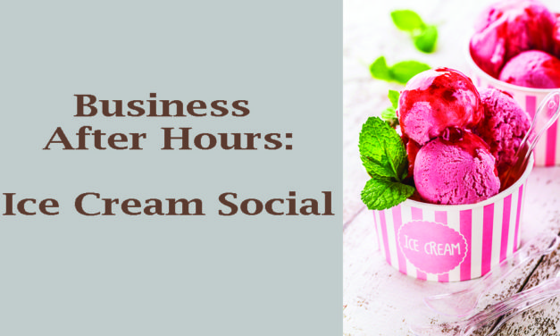 Bring the Kids for an Ice Cream Social at Business After Hours on Aug. 2