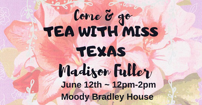 Join Miss Texas For Tea In June