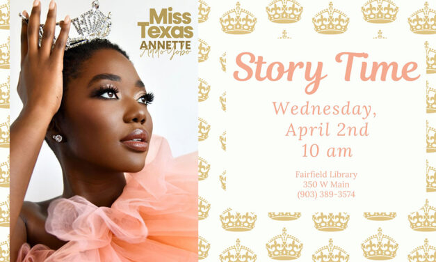 Miss Texas will Join Story Time April 2nd at Fairfield Library