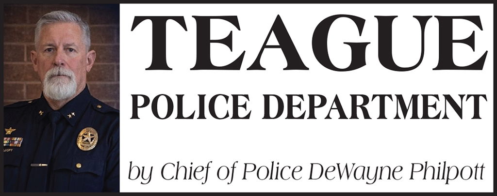 Teague Police Department News