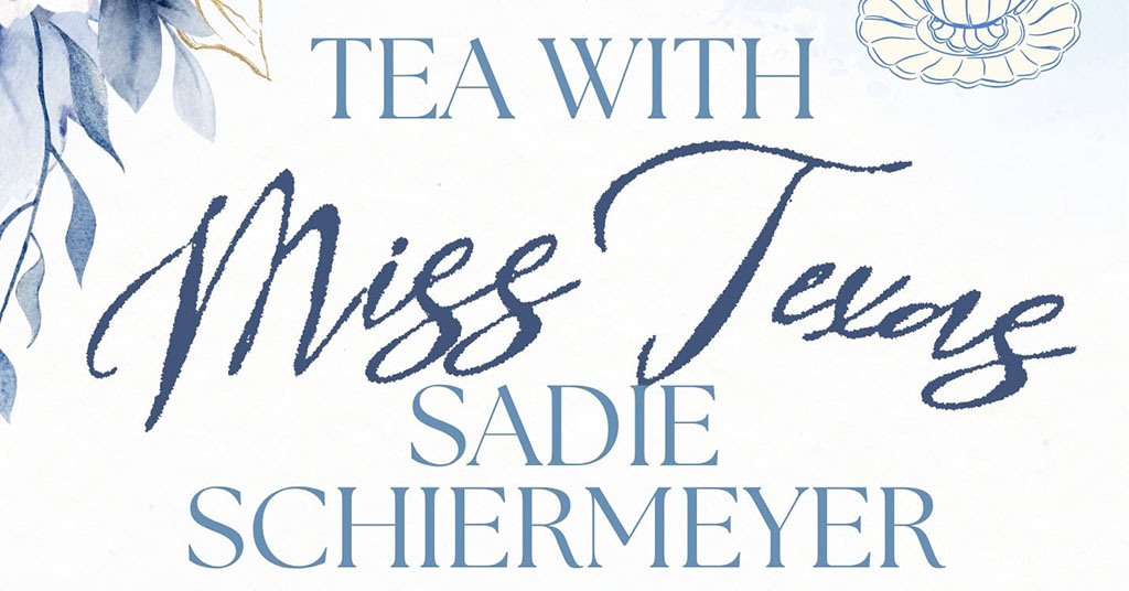 Tea With Miss Texas – Wednesday, June 17