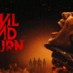 MOVIE REVIEWS – “Evil Dead Burn” and “The Invite”