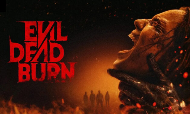 MOVIE REVIEWS – “Evil Dead Burn” and “The Invite”